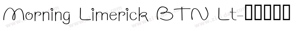 Morning Limerick BTN Lt字体转换